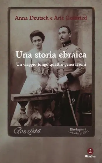 Più Venduto Una storia ebraica. Un viaggio lungo quattro generazioni