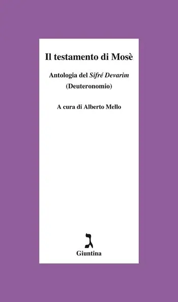 Il testamento di Mosè. Antologia del «Sifrè Devarim» (Deuteronomio) Spedizione Espresso