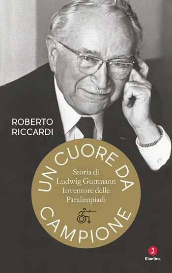 Esclusivo Un cuore da campione. Storia di Ludwig Guttmann, inventore delle Paralimpiadi