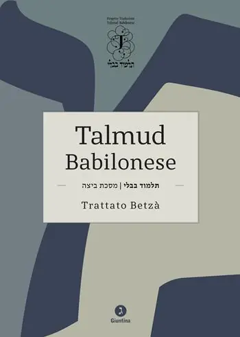 Talmud babilonese. Trattato Betzà Ultimissimo Modello