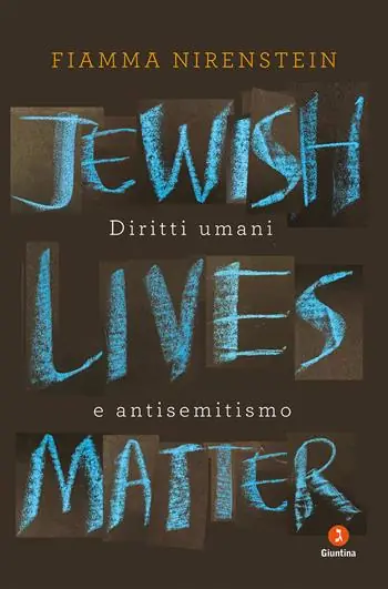 Prezzo Scontato Jewish Lives Matter. Diritti umani e antisemitismo