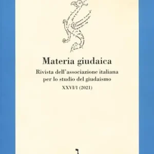 Direttamente Dal Produttore Materia giudaica. Rivista dell‘Associazione italiana per lo studio del giudaismo (2021). Vol. 26