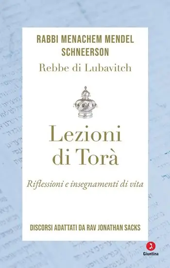 Lezioni di Torà. Riflessioni e insegnamenti di vita. Discorsi adattati da Jonathan Sacks Consegna Rapida