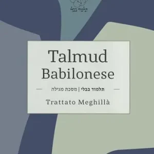 Talmud Babilonese. Trattato Meghillà (Rotolo di Ester) Più Venduto