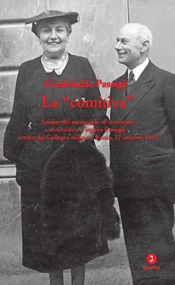 Economico La «comitiva». Analisi del messaggio di commiato di Guido e Virginia Passigli scritto dal Collegio militare, Roma, 17 ottobre 1943