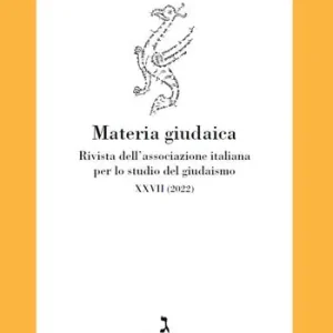 Ultimissimo Modello Materia giudaica. Rivista dell‘Associazione italiana per lo studio del giudaismo (2022). Vol. 27/1