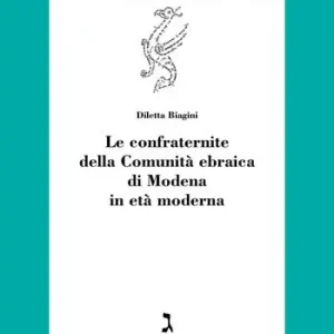 Le confraternite della Comunità ebraica di Modena in età moderna Affare