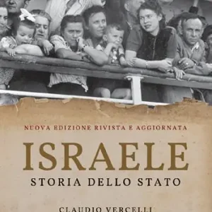 Israele. Storia dello Stato. Nuova ediz. Ultima Occasione