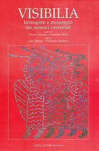 Promozione Esclusiva Visibilia. Immagine e messaggio nei mosaici ravennati