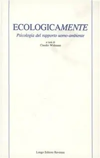 Spedizione Espresso Ecologicamente. Psicologia del rapporto uomo-ambiente