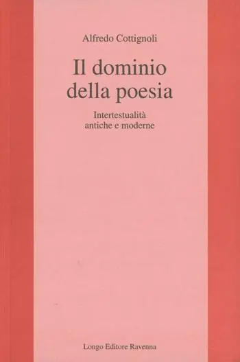 Il dominio della poesia. Intertestualità antiche e moderne Più Venduto