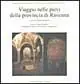Offerta Limitata Viaggio nelle pievi della provincia di Ravenna