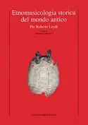Etnomusicologia del mondo antico. Per Roberto Leydi Affare
