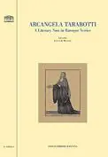 Solo Oggi Arcangela Tarabotti. A literary nun in baroque Venice