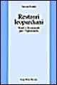 Restauri leopardiani. Studi e documenti per l‘Epistolario Compra Online