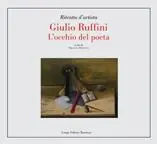Professionale Giulio Ruffini. L‘occhio del poeta. Ediz. illustrata