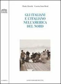 Gli italiani e l‘italiano nell‘America del Nord Novità