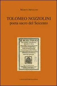 Offerta Lampo Tolomeo Nozzolini poeta sacro del Seicento