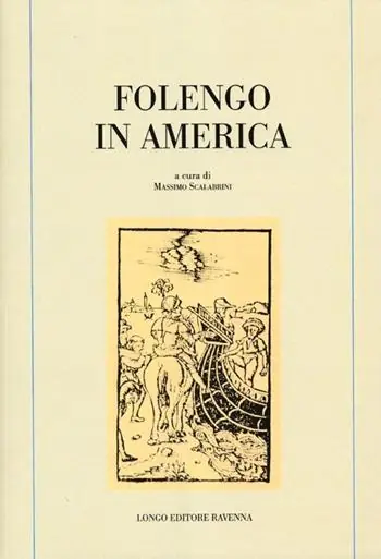 Folengo in America Quantità Limitata
