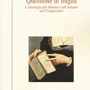 Ultimissimo Modello Questione di lingua. L‘ideologia del dibattito sull‘italiano nel Cinquecento
