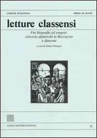Super Prezzo Letture classensi. Vol. 42 Fra biografia ed esegesi crocevia danteschi in Boccaccio e dintorni.
