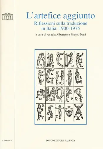 L‘ artefice aggiunto. Riflessioni sulla traduzione in Italia 1900-1975 Promo Stagionale
