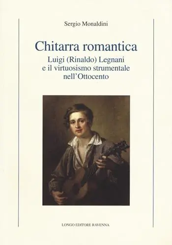 Super Prezzo Chitarra romantica. Luigi (Rinaldo) Legnani e il virtuosismo strumentale nell‘Ottocento