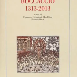 Boccaccio (1313-2013). Ediz. multilingue Occasione Imperdibile