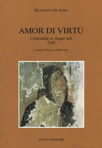 Amor di virtù. Commedia in V atti 1548 Di Tendenza