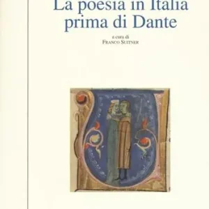 Promozione Esclusiva La poesia in italia prima di Dante