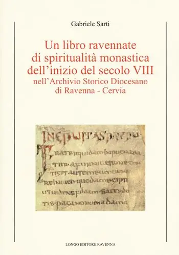 Promo Stagionale Un libro ravennate di spiritualità monastica dell‘inizio del secolo VIII nell‘Archivio storico diocesano di Ravenna-Cervia