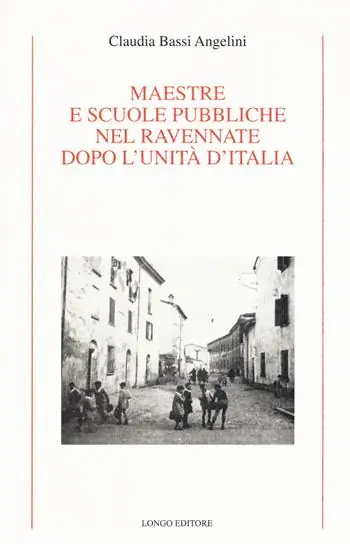Maestre e scuole pubbliche nel ravennate dopo l‘Unità d‘Italia Compra Oggi Stesso