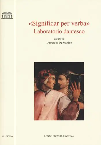 «Significar per verba». Laboratorio dantesco. Atti del convegno Università di Udine (Udine, 22-23 ottobre 2015) Solo Oggi