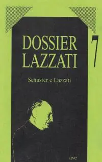 Novità Schuster e Lazzati. Note, appunti, testi
