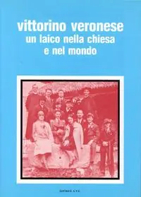 Prezzo Di Fabbrica Vittorino Veronese dal dopoguerra al Concilio un laico nella Chiesa e nel mondo