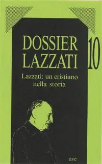 Lazzati un cristiano nella storia Nuovo Arrivo