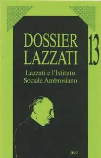 Lazzati e l‘Istituto sociale ambrosiano Prezzo Scontato