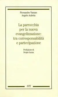 Affare La parrocchia per la nuova evangelizzazione tra corresponsabilità e partecipazione