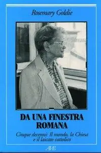 Economico Da una finestra romana. Cinque decenni il mondo, la Chiesa e il laicato cattolico