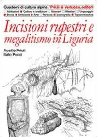 Incisioni rupestri e megalitismo in Liguria Compra Online