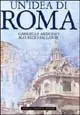 Un‘idea di Roma. Ediz. illustrata Prezzo Scontato