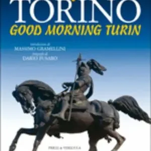 Buongiorno Torino. Ediz. italiana e inglese Di Tendenza