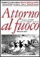Promozione Esclusiva Attorno al fuoco. Leggende delle terre alpine