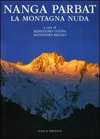 Nanga Parbat. La montagna nuda. Ediz. illustrata Reso Gratuito