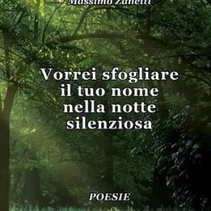 Vorrei sfogliare il tuo nome nella notte silenziosa Nuova Collezione