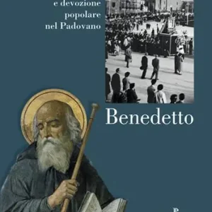 Ultimissimo Modello Luoghi di culto e di devozione nel padovano. Vol. 3 Benedetto.