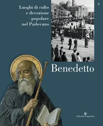 Ultimissimo Modello Luoghi di culto e di devozione nel padovano. Vol. 3 Benedetto.