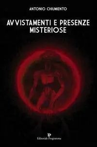 Avvistamenti e presenze misteriose Compra Adesso