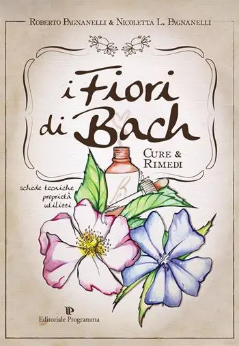 I fiori di Bach. Cure e rimedi Offerta