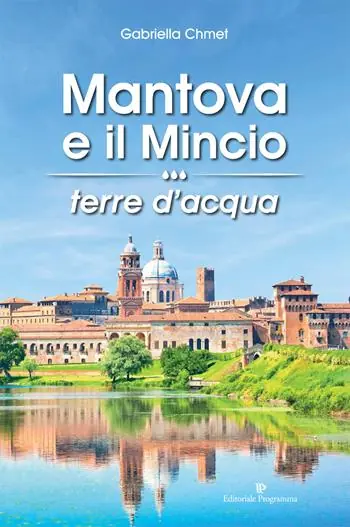 Mantova e il Mincio terre d‘acqua Offerta Lampo